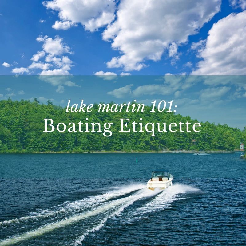 Lake Martin 101 Boating Etiquette